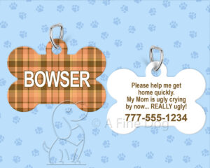 My Mom is really ugly crying, Bone shaped brown plaid pet tag